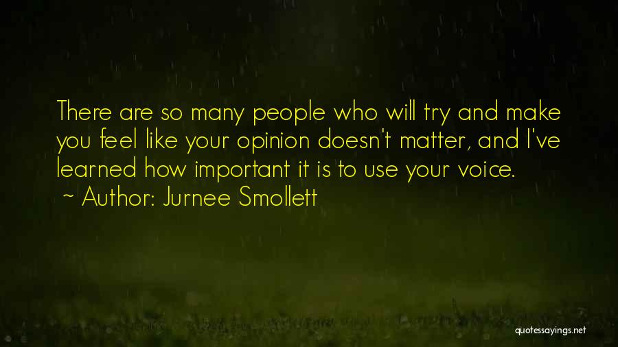 Voice Your Opinion Quotes By Jurnee Smollett