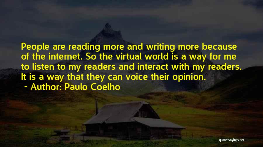 Voice Your Opinion Quotes By Paulo Coelho