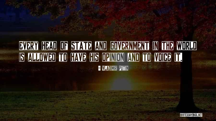 Voice Your Opinion Quotes By Vladimir Putin Voice Your Opinion Quotes By Vladimir Putin