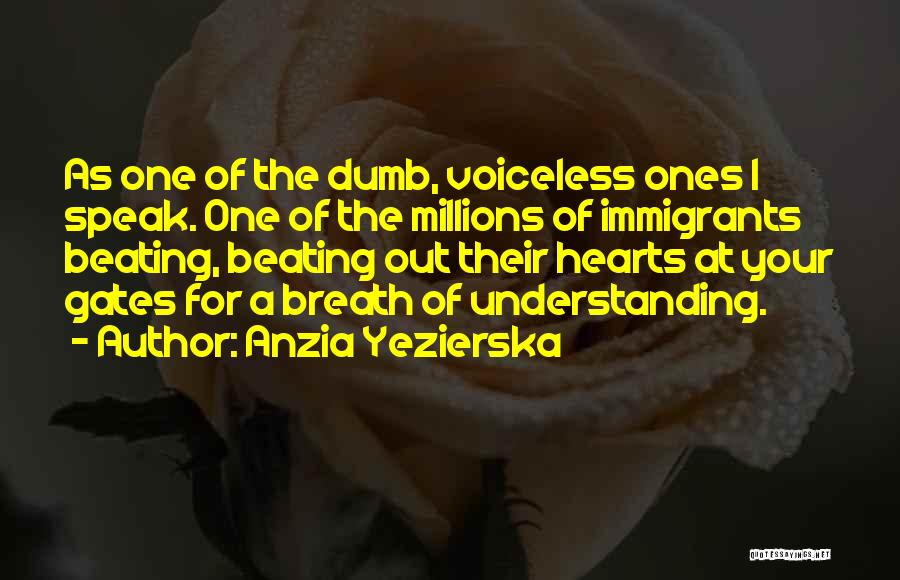 Voiceless Quotes By Anzia Yezierska