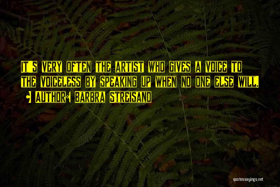 Voiceless Quotes By Barbra Streisand