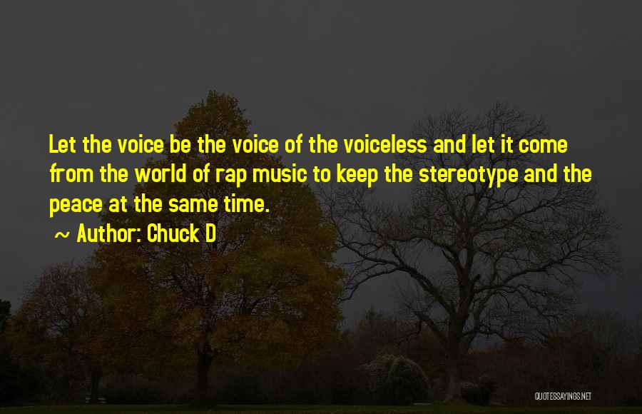 Voiceless Quotes By Chuck D