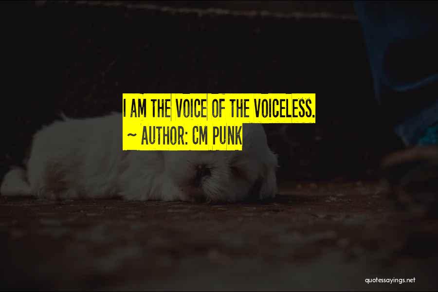Voiceless Quotes By CM Punk