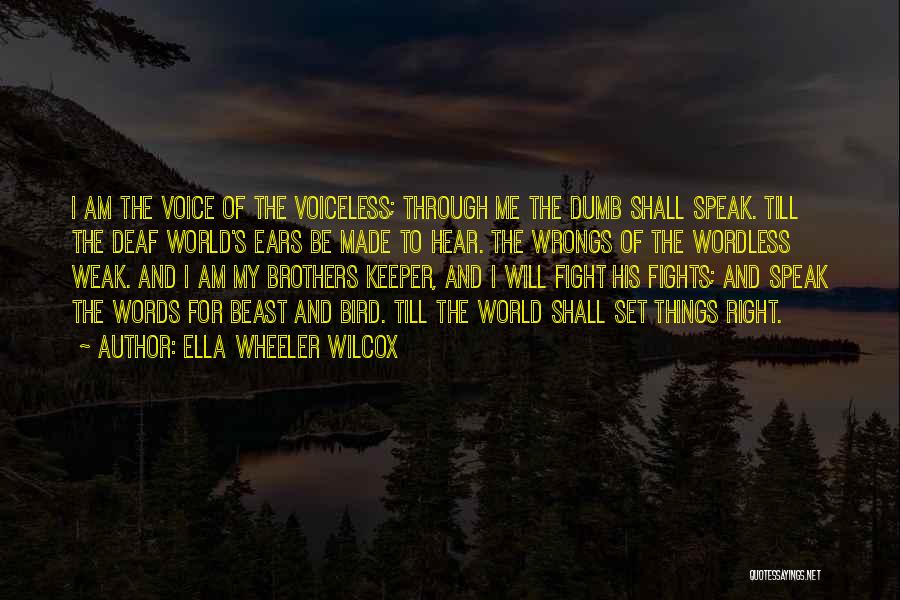 Voiceless Quotes By Ella Wheeler Wilcox
