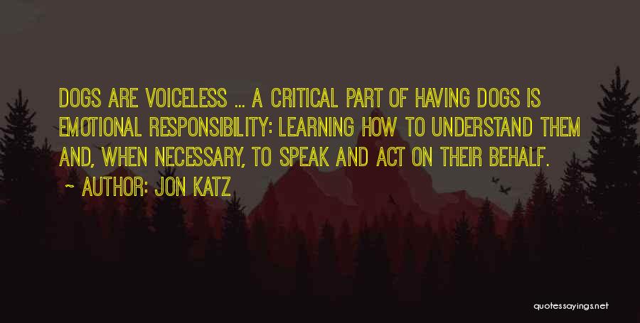 Voiceless Quotes By Jon Katz