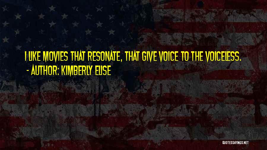 Voiceless Quotes By Kimberly Elise