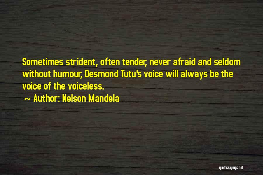 Voiceless Quotes By Nelson Mandela