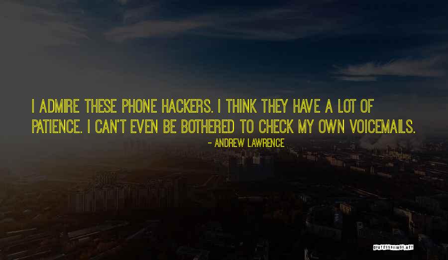 Voicemails Please Quotes By Andrew Lawrence Voicemails Please Quotes By Andrew Lawrence