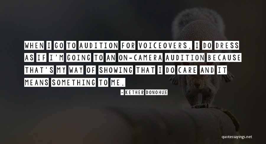 Voiceovers Quotes By Kether Donohue Voiceovers Quotes By Kether Donohue