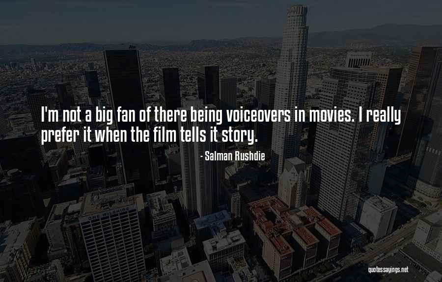 Voiceovers Quotes By Salman Rushdie Voiceovers Quotes By Salman Rushdie
