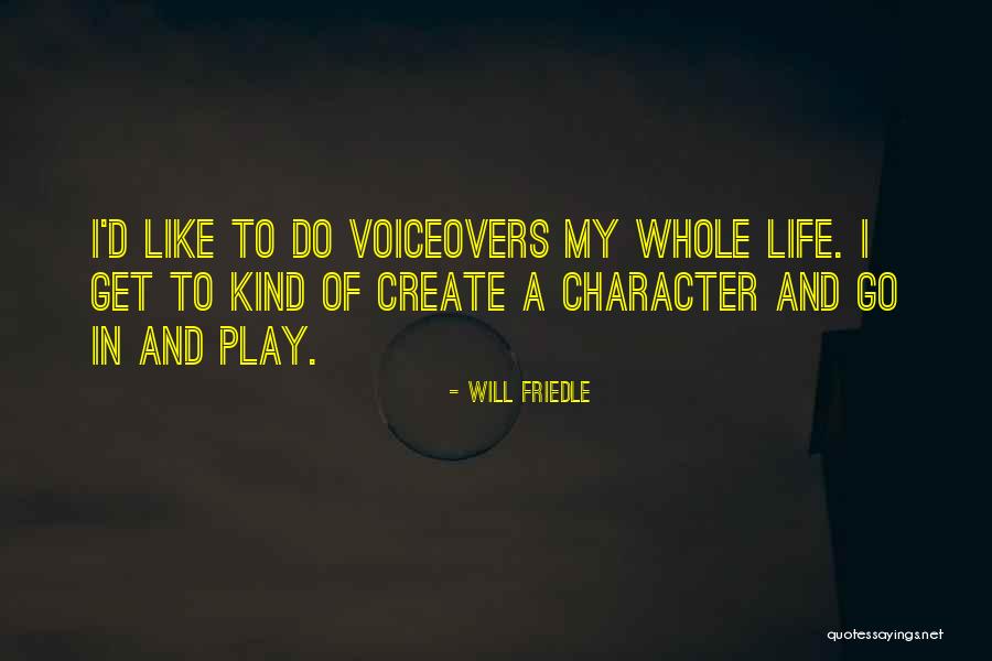 Voiceovers Quotes By Will Friedle Voiceovers Quotes By Will Friedle