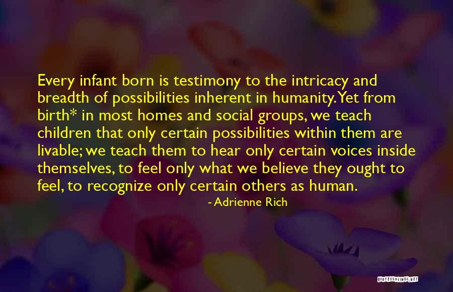 Voices From Within Quotes By Adrienne Rich Voices From Within Quotes By Adrienne Rich