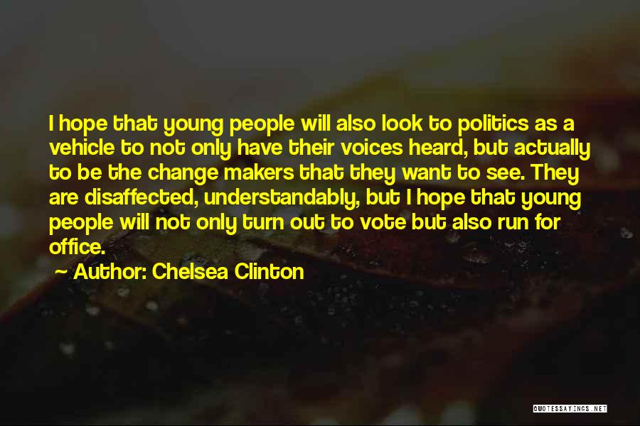 Voices Heard Quotes By Chelsea Clinton