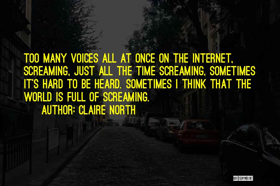 Voices Heard Quotes By Claire North