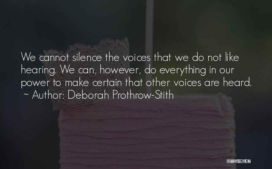 Voices Heard Quotes By Deborah Prothrow-Stith