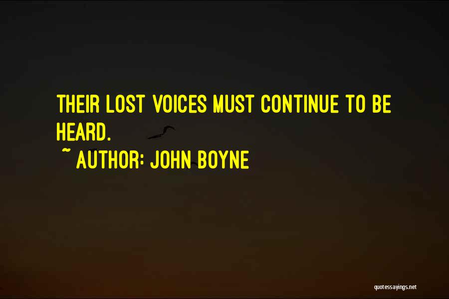 Voices Heard Quotes By John Boyne