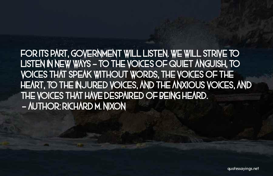 Voices Heard Quotes By Richard M. Nixon