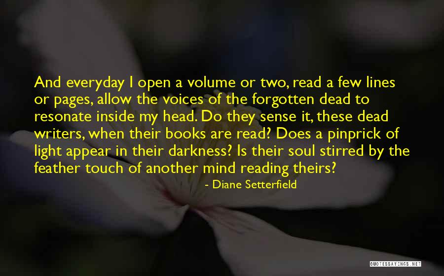 Voices In My Head Quotes By Diane Setterfield Voices In My Head Quotes By Diane Setterfield