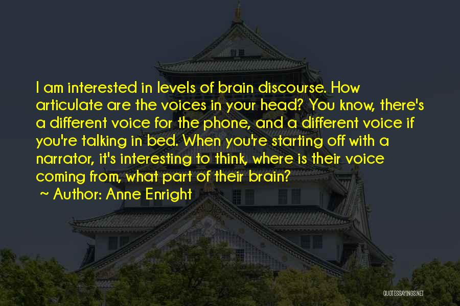 Voices In Your Head Quotes By Anne Enright