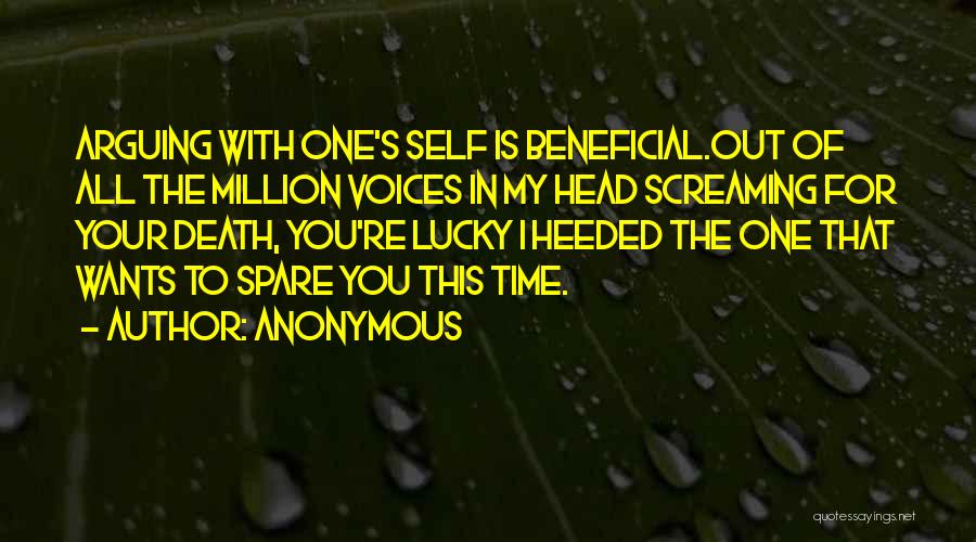 Voices In Your Head Quotes By Anonymous