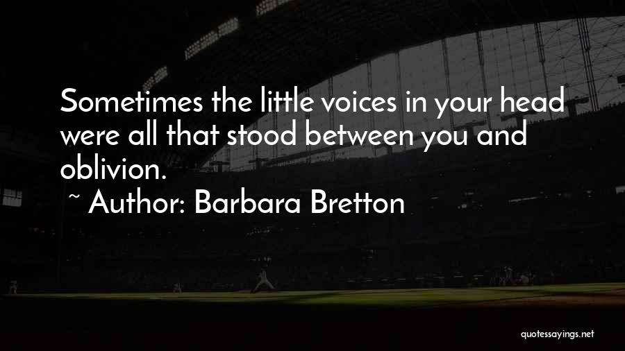 Voices In Your Head Quotes By Barbara Bretton