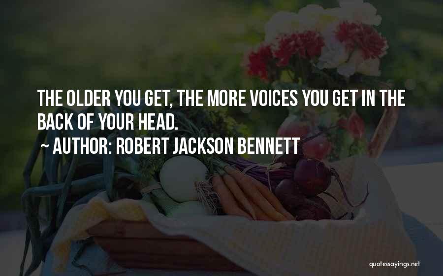 Voices In Your Head Quotes By Robert Jackson Bennett