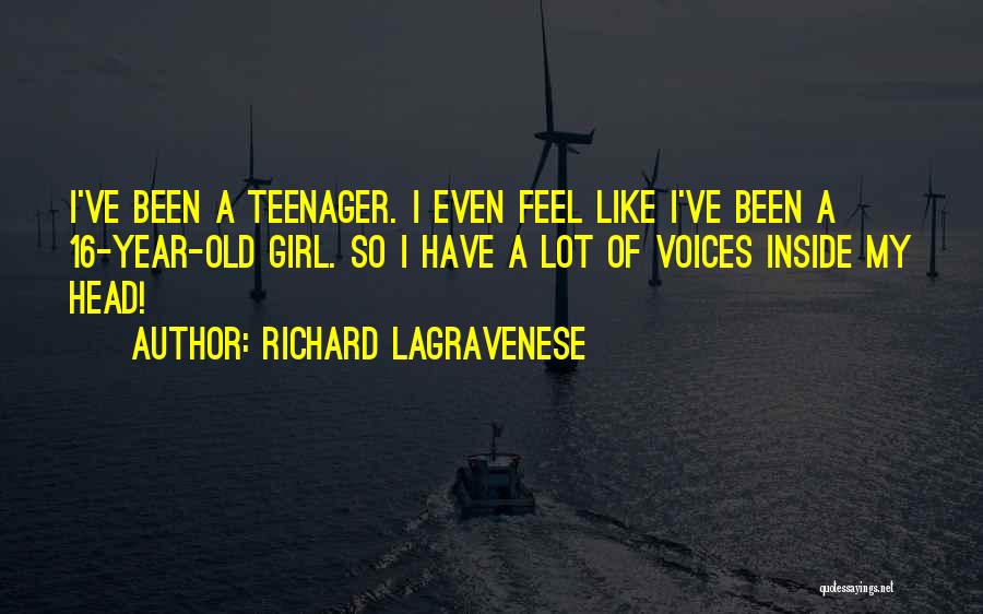 Voices Inside My Head Quotes By Richard LaGravenese