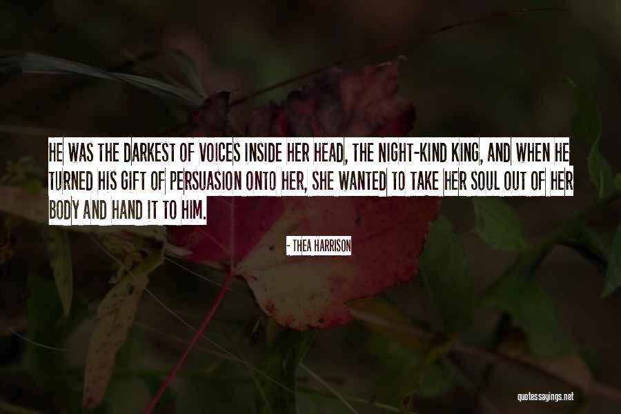 Voices Inside Your Head Quotes By Thea Harrison Voices Inside Your Head Quotes By Thea Harrison
