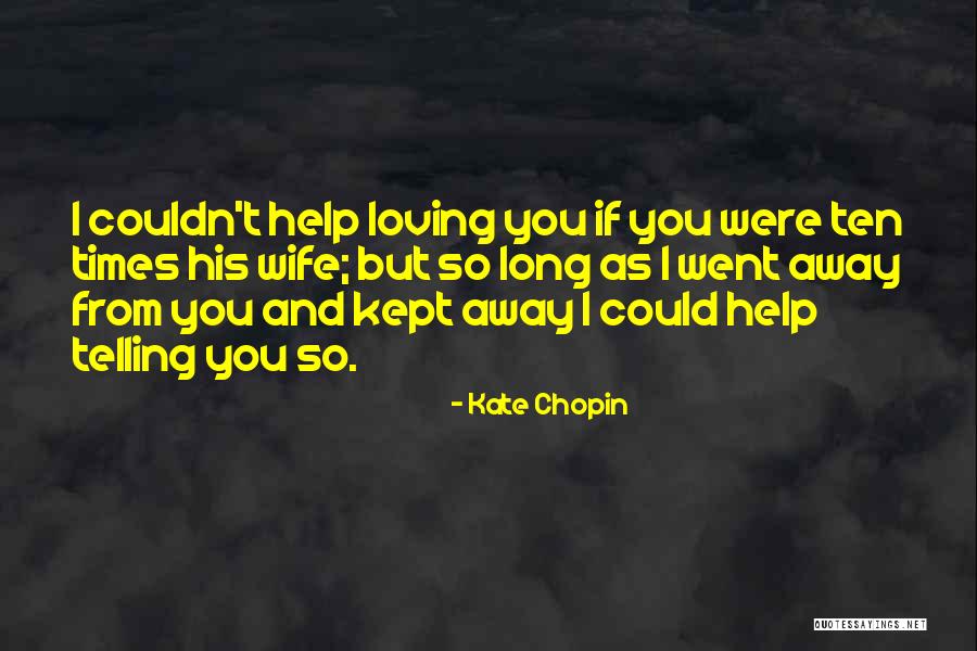 Voichita Nemes Quotes By Kate Chopin Voichita Nemes Quotes By Kate Chopin