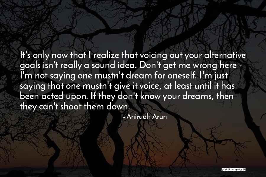 Voicing Out Quotes By Anirudh Arun Voicing Out Quotes By Anirudh Arun