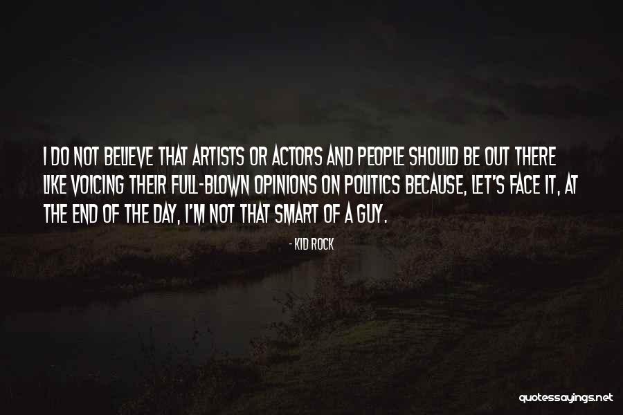 Voicing Quotes By Kid Rock Voicing Quotes By Kid Rock