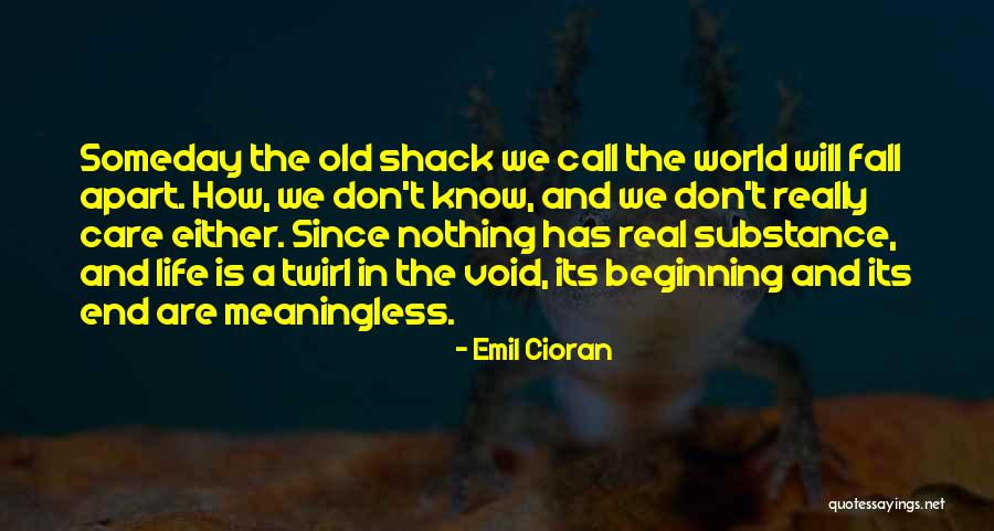 Void In Life Quotes By Emil Cioran Void In Life Quotes By Emil Cioran