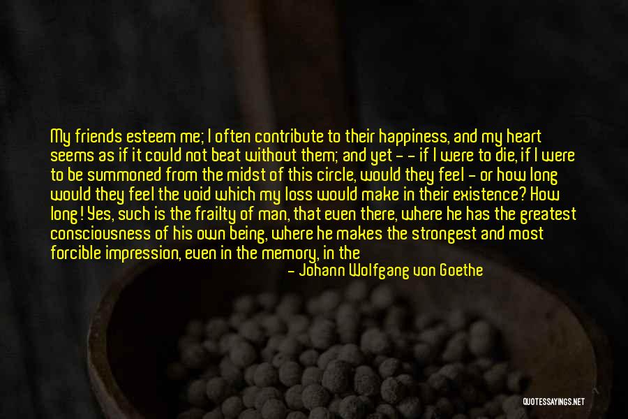 Void In My Heart Quotes By Johann Wolfgang Von Goethe Void In My Heart Quotes By Johann Wolfgang Von Goethe
