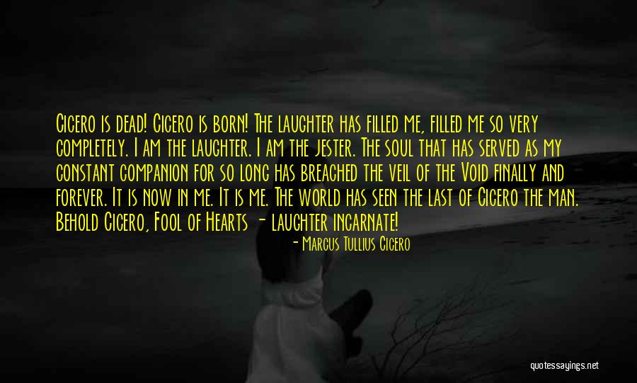 Void In My Heart Quotes By Marcus Tullius Cicero Void In My Heart Quotes By Marcus Tullius Cicero