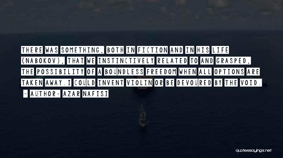 Void Life Quotes By Azar Nafisi