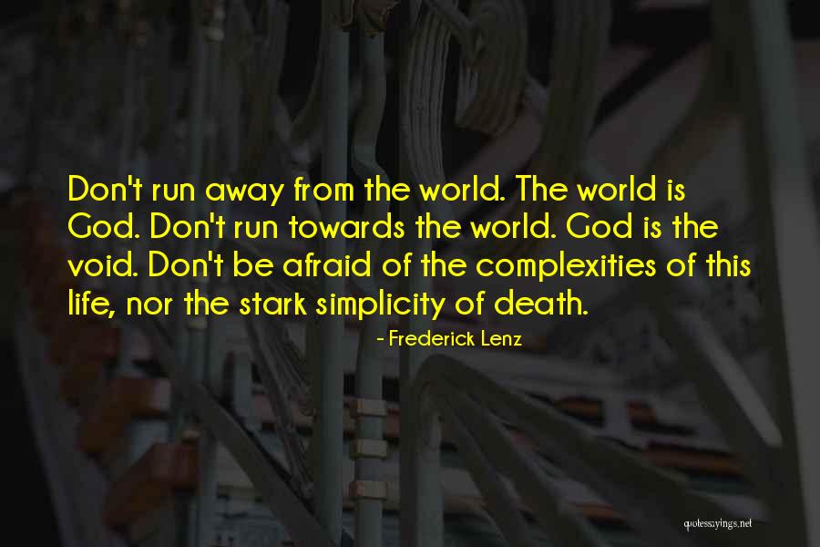 Void Life Quotes By Frederick Lenz