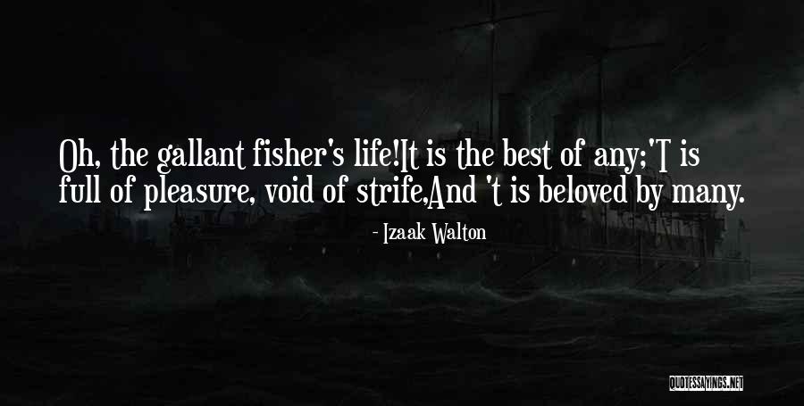 Void Life Quotes By Izaak Walton Void Life Quotes By Izaak Walton