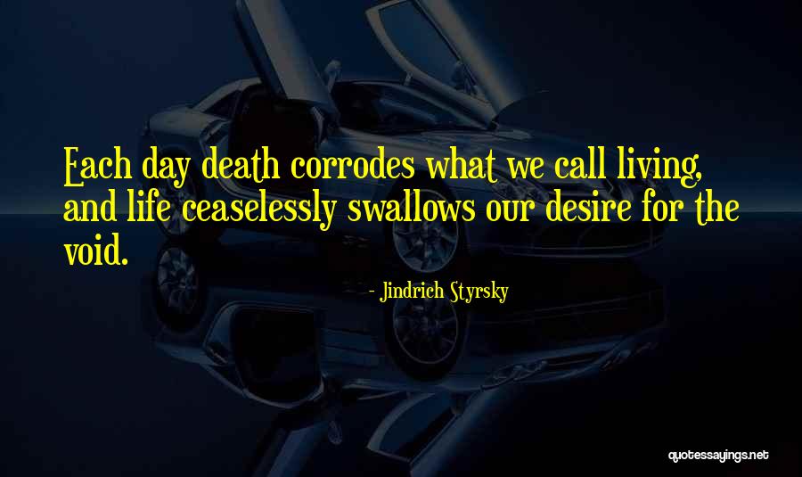 Void Life Quotes By Jindrich Styrsky Void Life Quotes By Jindrich Styrsky
