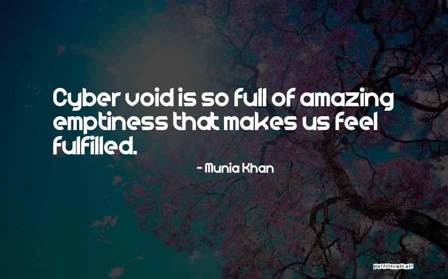 Void Life Quotes By Munia Khan