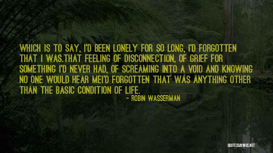 Void Life Quotes By Robin Wasserman