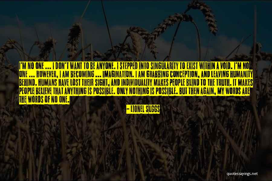 Void Of Truth Quotes By Lionel Suggs Void Of Truth Quotes By Lionel Suggs