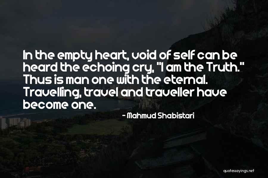 Void Of Truth Quotes By Mahmud Shabistari Void Of Truth Quotes By Mahmud Shabistari