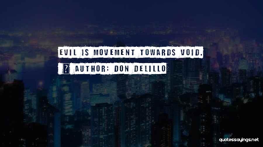 Void Quotes By Don DeLillo