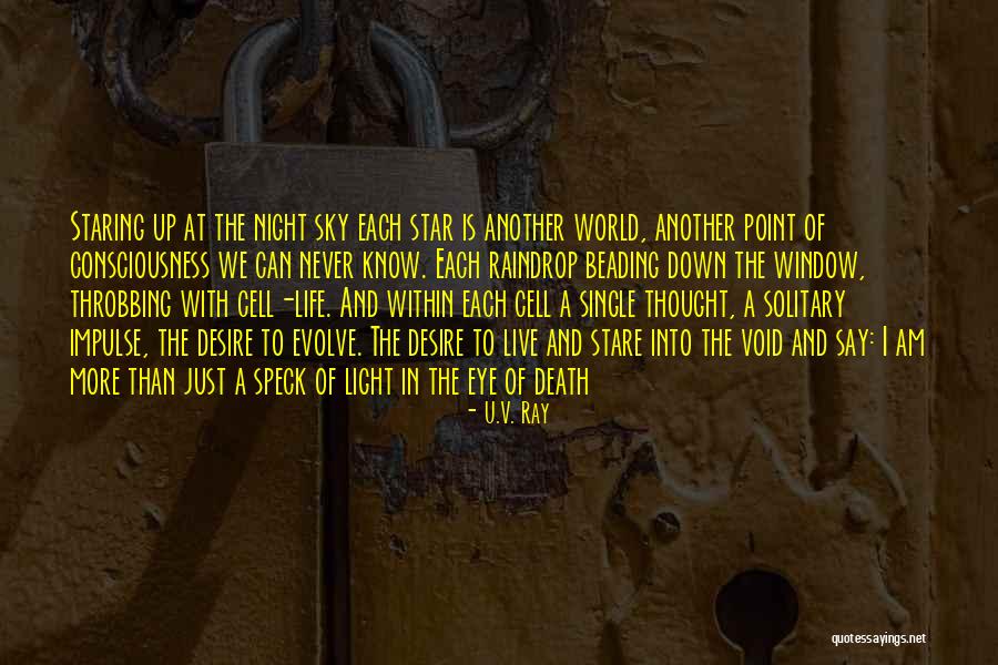 Void Ray Quotes By U.V. Ray Void Ray Quotes By U.V. Ray