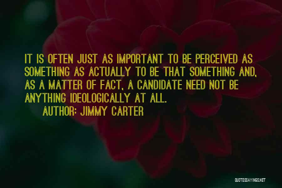 Voient In English Quotes By Jimmy Carter