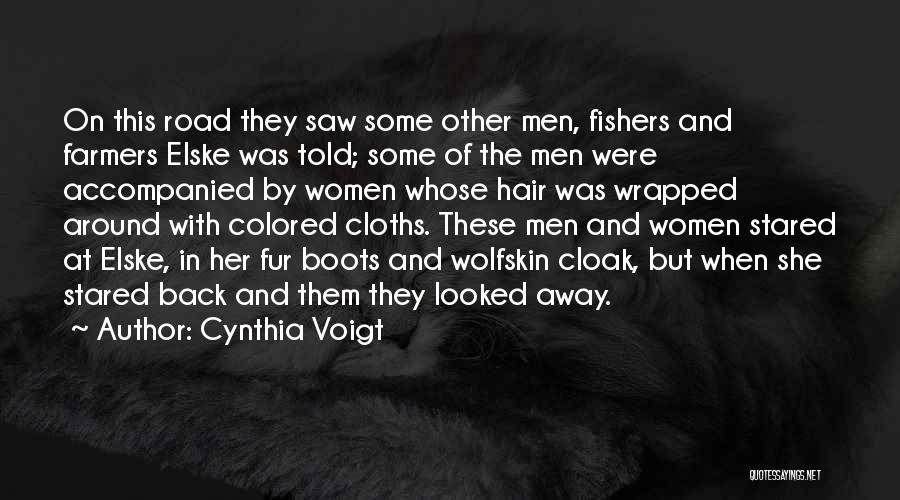 Voigt Quotes By Cynthia Voigt