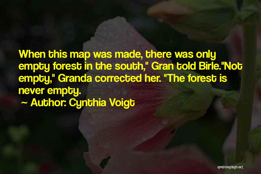 Voigt Quotes By Cynthia Voigt