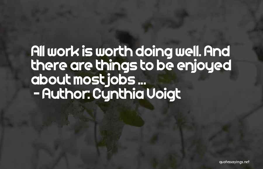 Voigt Quotes By Cynthia Voigt