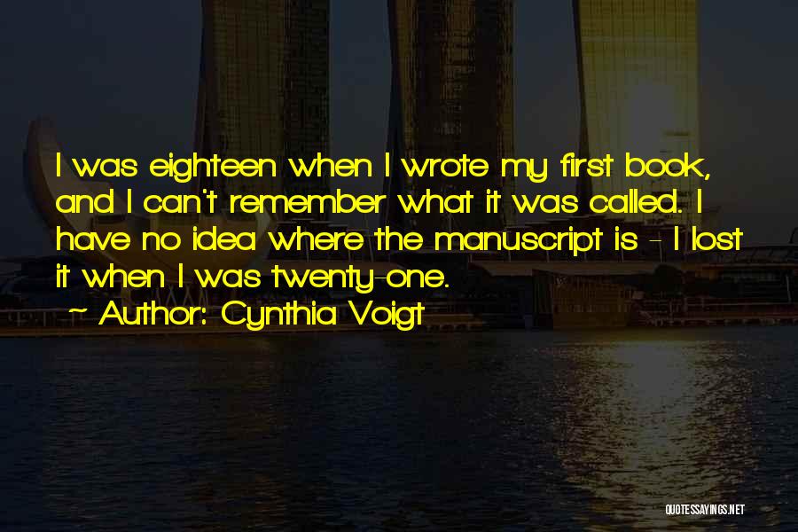 Voigt Quotes By Cynthia Voigt