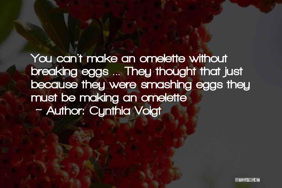 Voigt Quotes By Cynthia Voigt